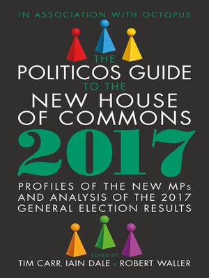 cover image of The Politicos Guide to the New House of Commons 2017